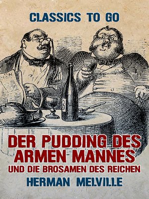 cover image of Der Pudding des armen Mannes und die Brosamen des Reichen